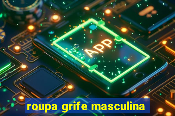 roupa grife masculina